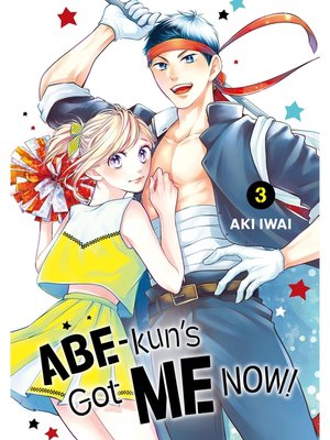 Abe-kun's Got Me Now！, Volume 3 - ebook